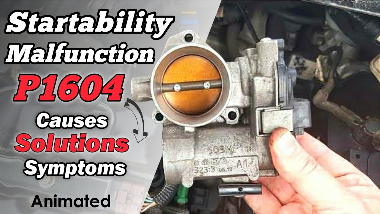 How To Fix Startability Malfunction P1604 | Causes / symptoms and solutions | #p1604