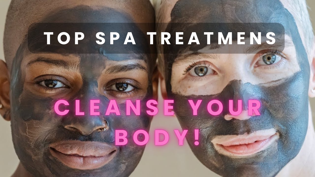 Detox Your Body with These 5 Spectacular Spa Treatments!