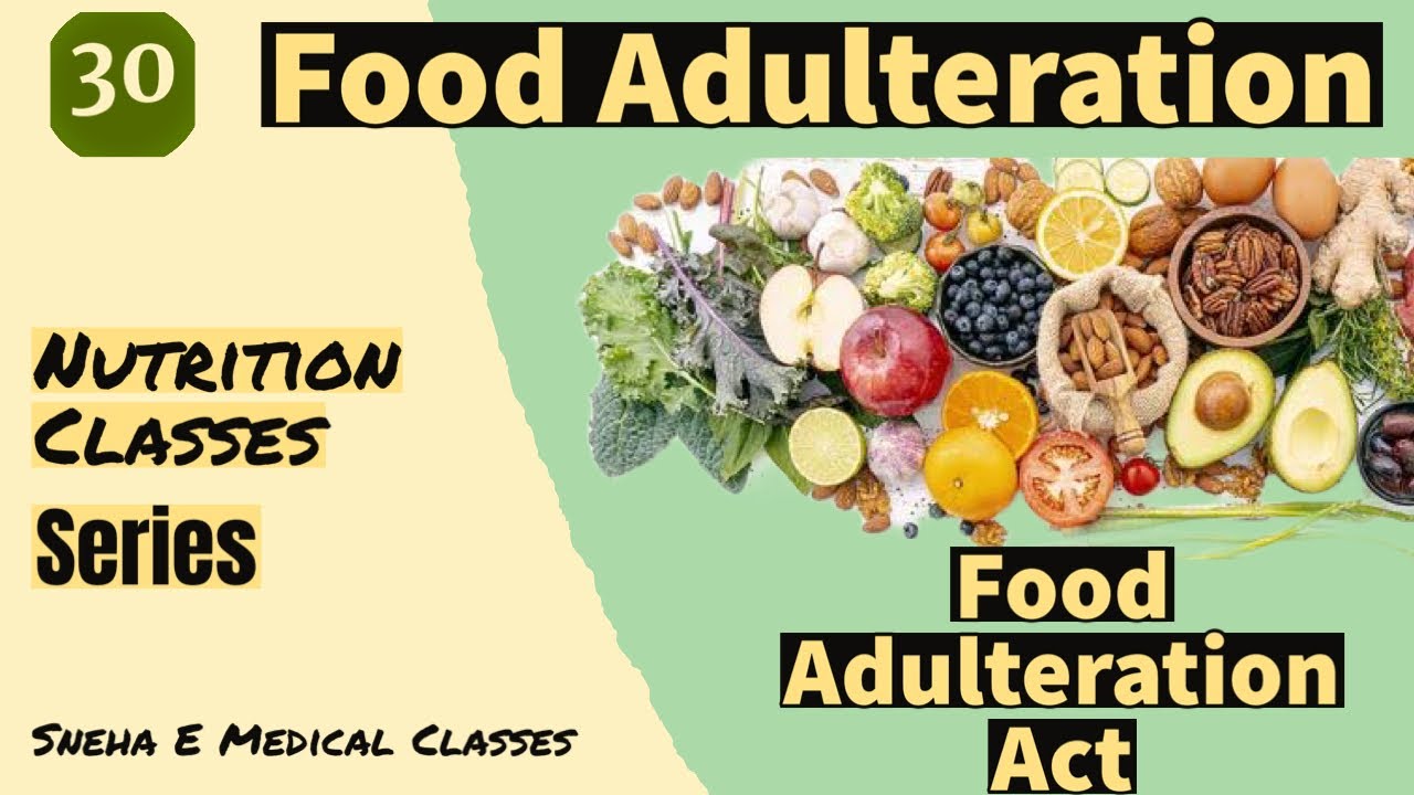 Food Adulteration in Hindi !! Food Adulteration Act !! Nutrition !!