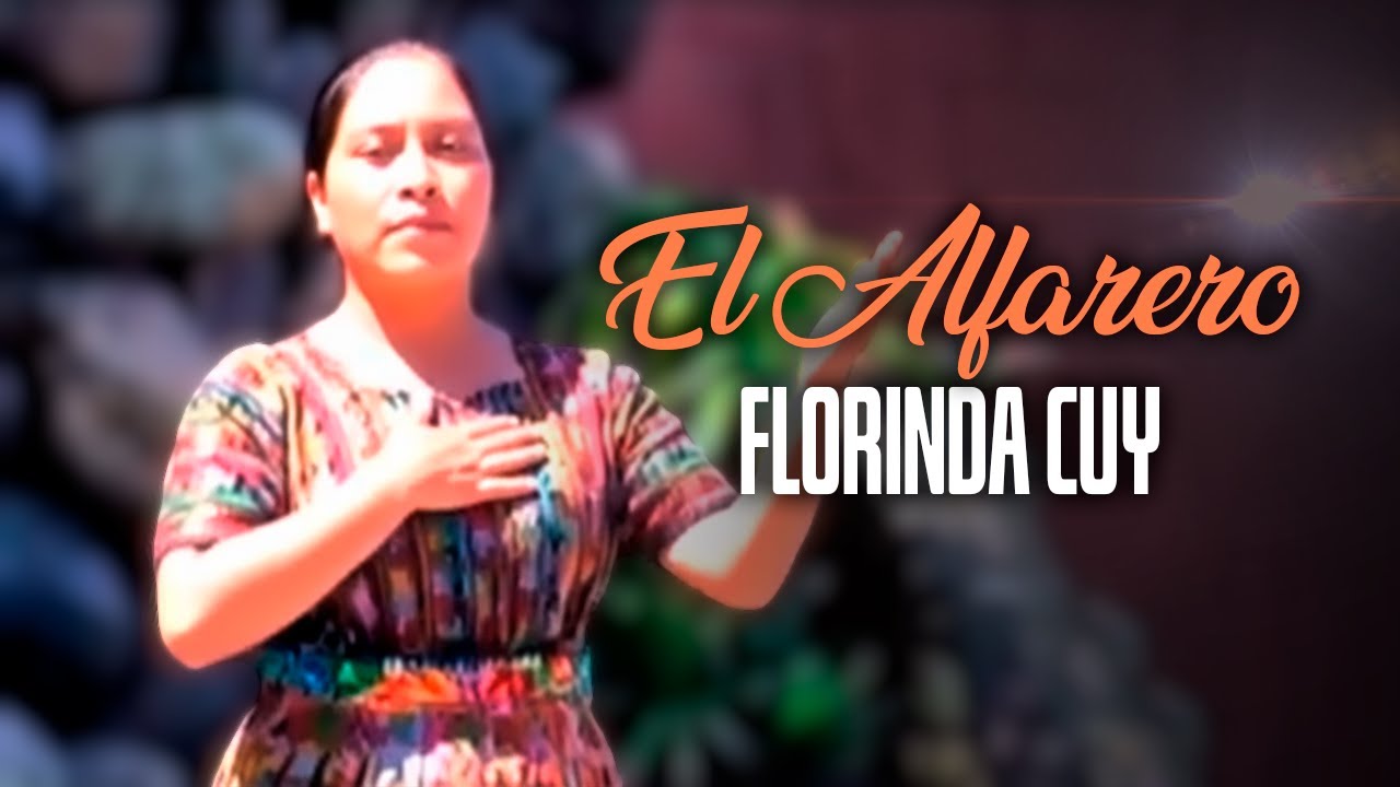 El Alfarero - Florinda Cuy (Video Oficial)