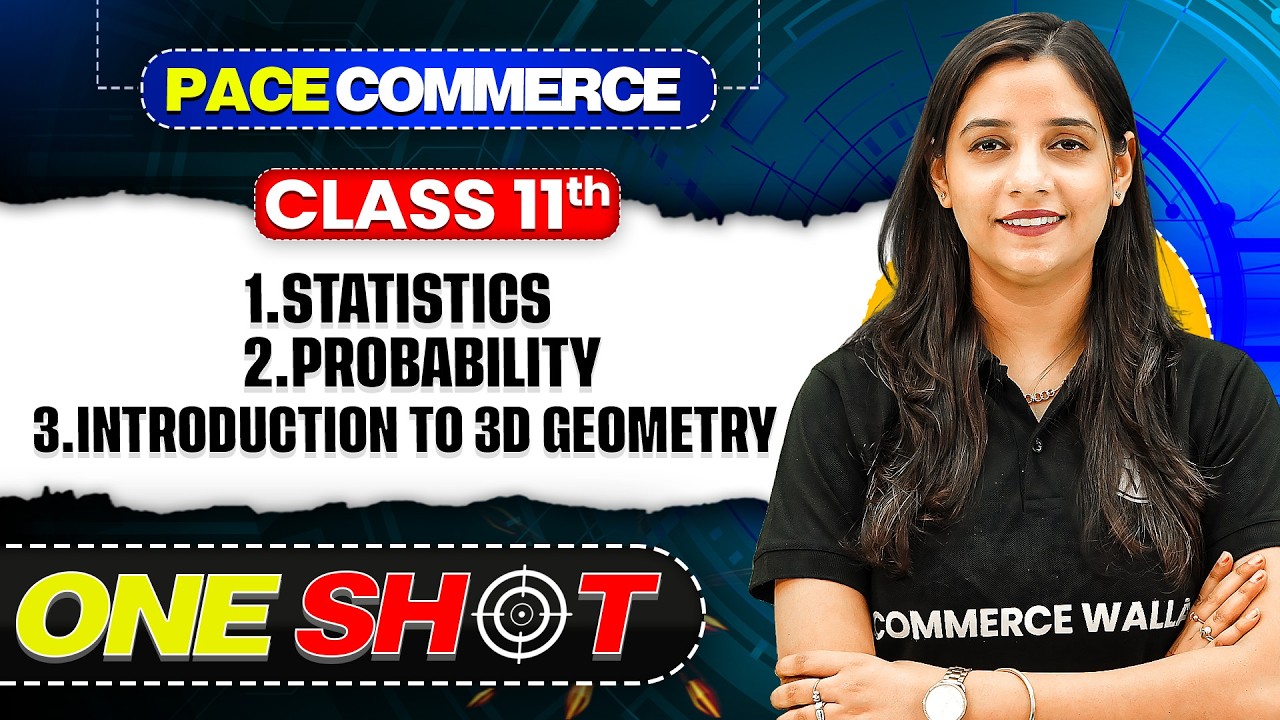 Statistics, Probability & Introduction To Three Dimensional Geometry One Shot | Class 11 Core Maths