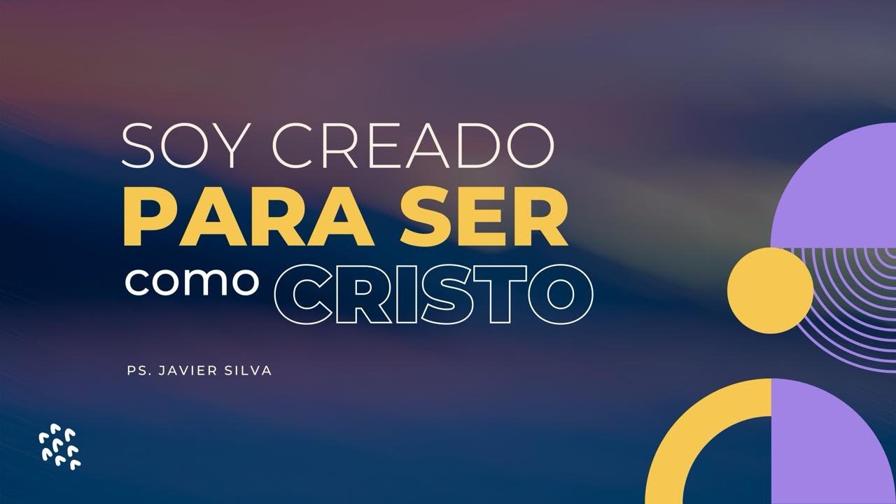 🔴 Soy creado para ser como Cristo | Culto dominical 25/01/2026 | Ps. Javier Silva