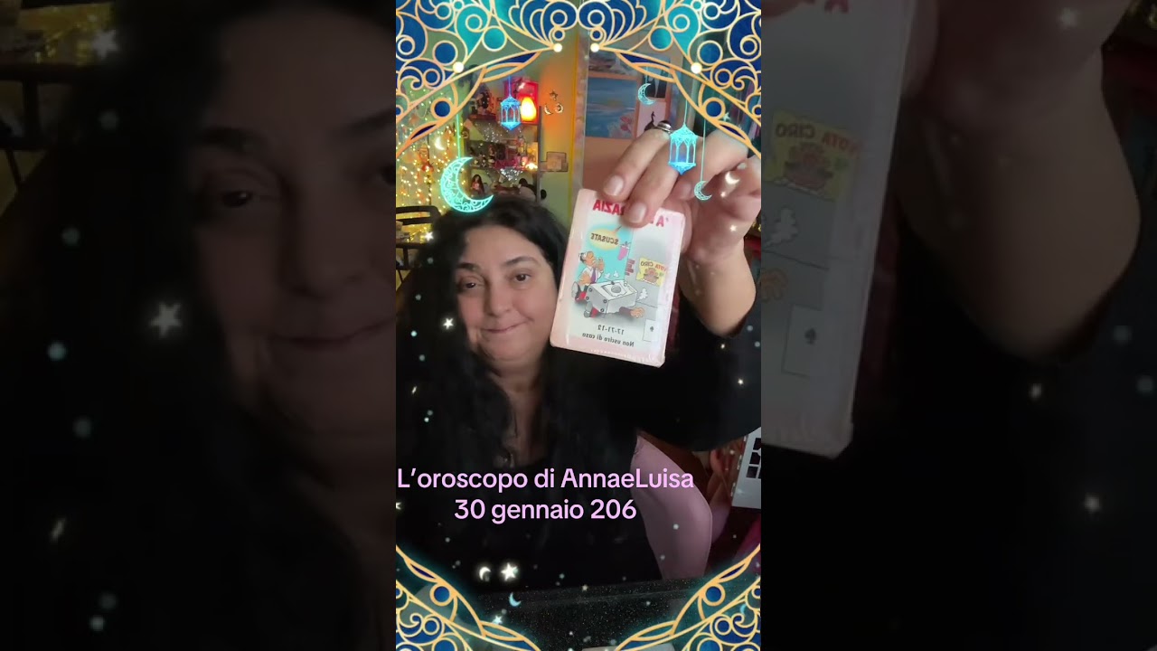 L’oroscopo di AnnaeLuisa 