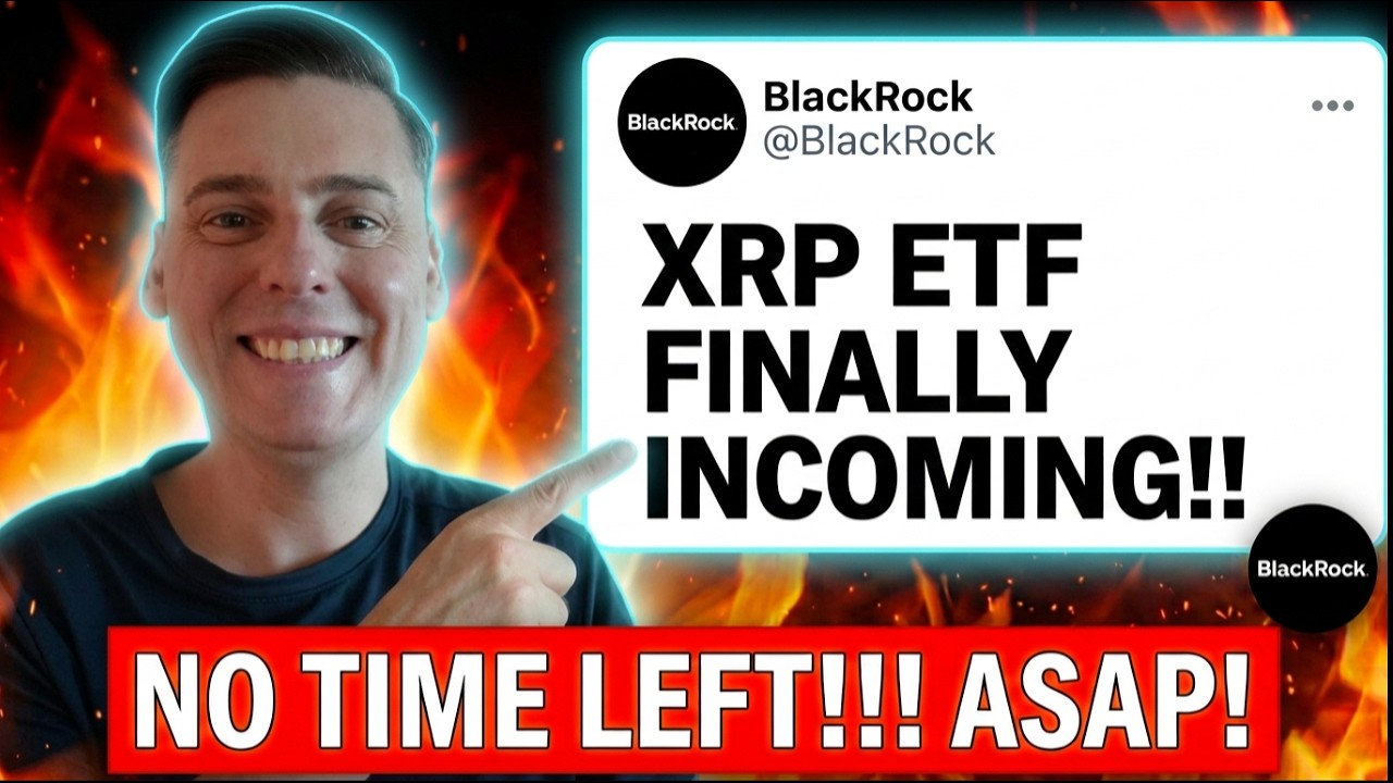 ВРЕМЕНИ НЕ ОСТАЛОСЬ!! BLACKROCK СОБИРАЕТСЯ ЗАПУСТИТЬ XRP ETF!?!