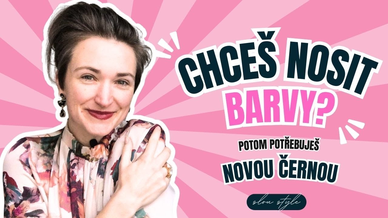 SLOU STYLE Chceš nosit barvy?