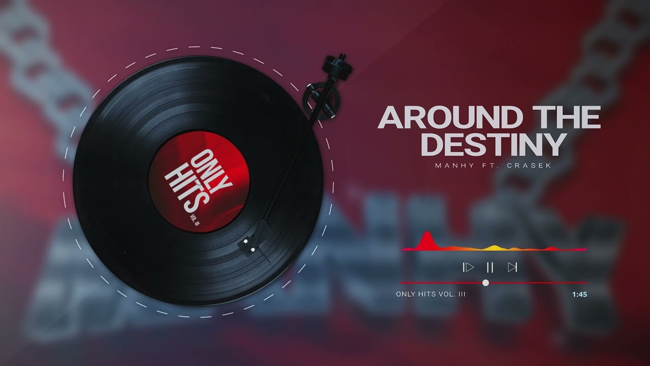 4.- Around The Destiny / Manhy Ft. Crasek