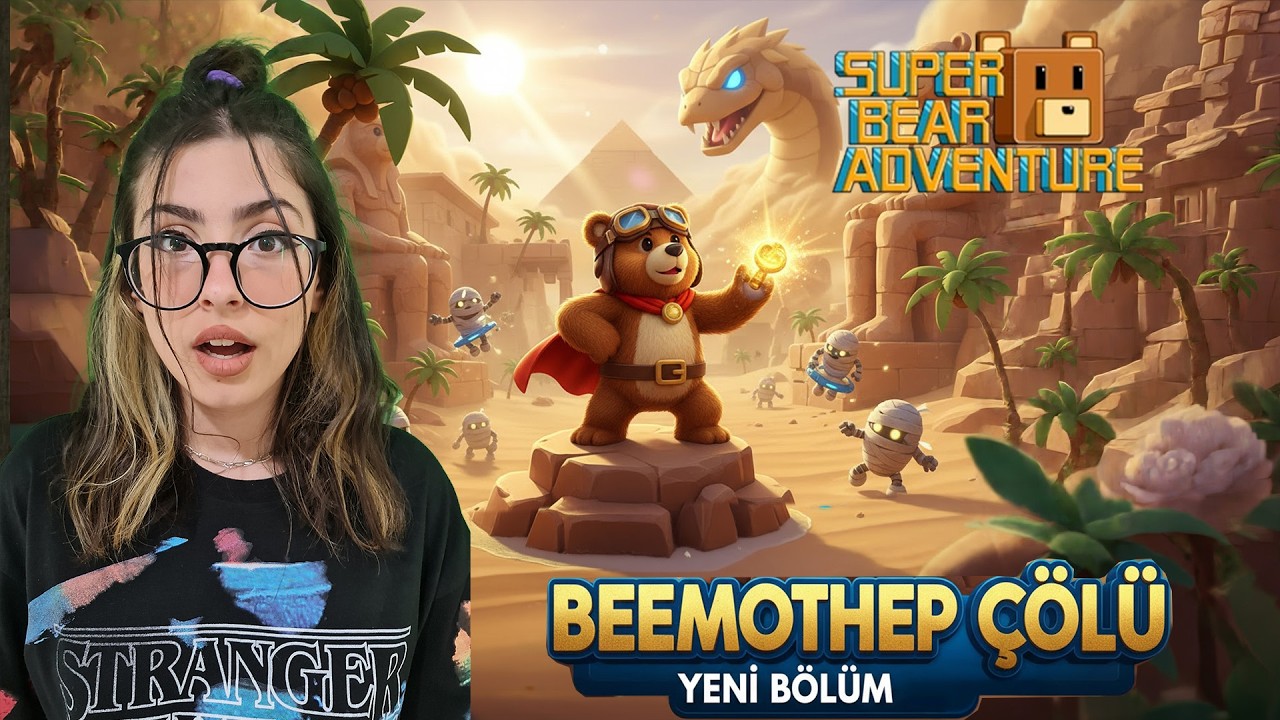 SUPER BEAR ADVENTURE BEEMOTHEP ÇÖLÜ TAMAMLANDI! SONUNDA BAŞARDIK