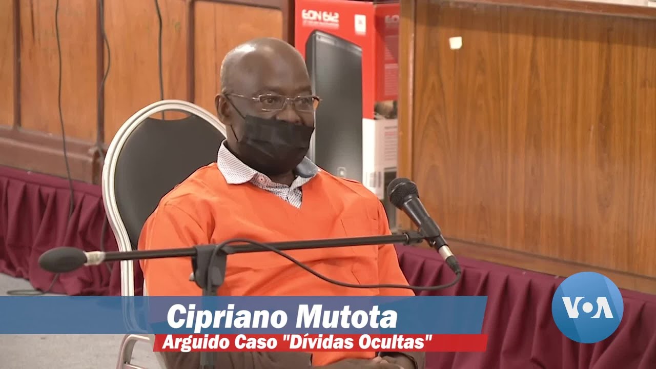Dívidas Ocultas: Cipriano Mutota explica o seu envolvimento no caso