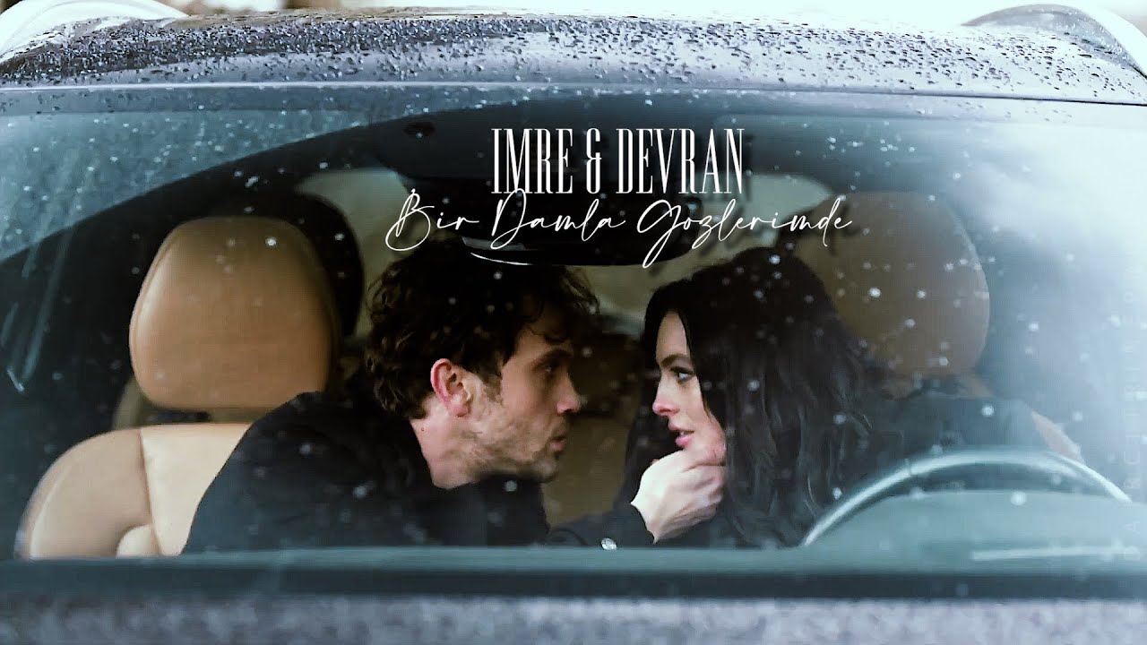 İmre / Devran - Bir Damla Gözlerimde [+ENG SUBS]