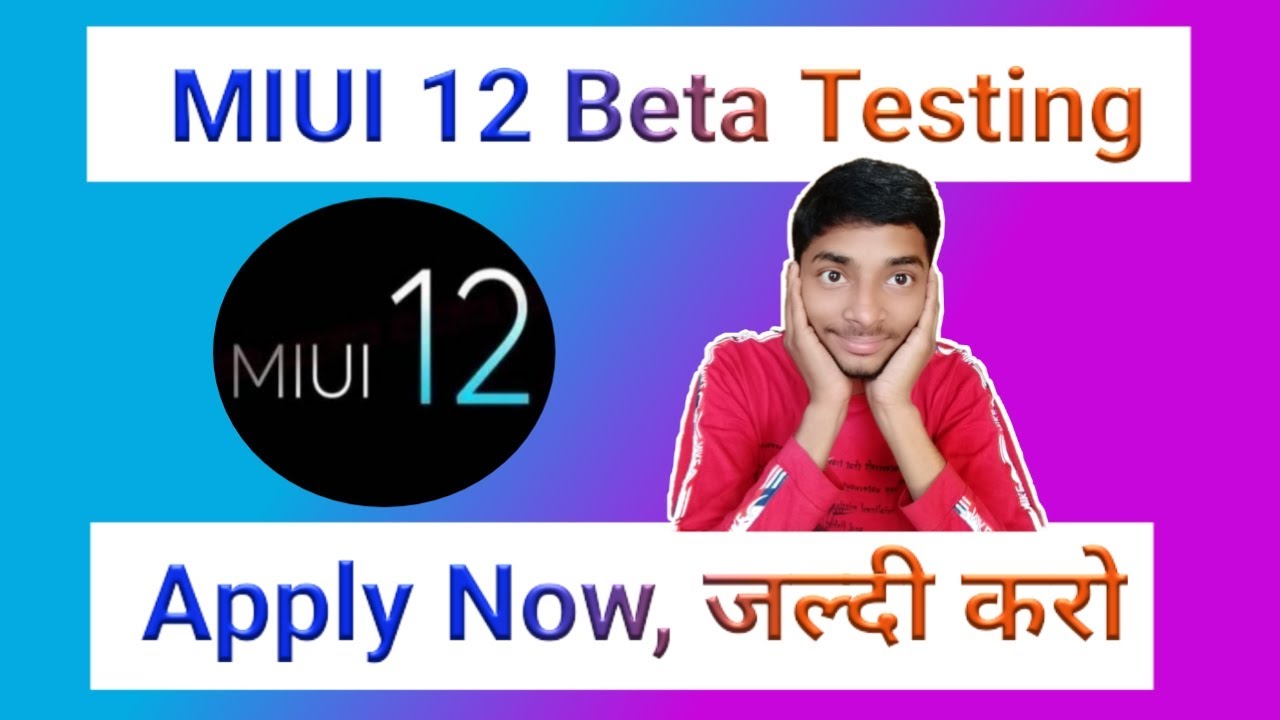 MIUI 12 Beta Testing | How to apply MIUI 12 beta testing