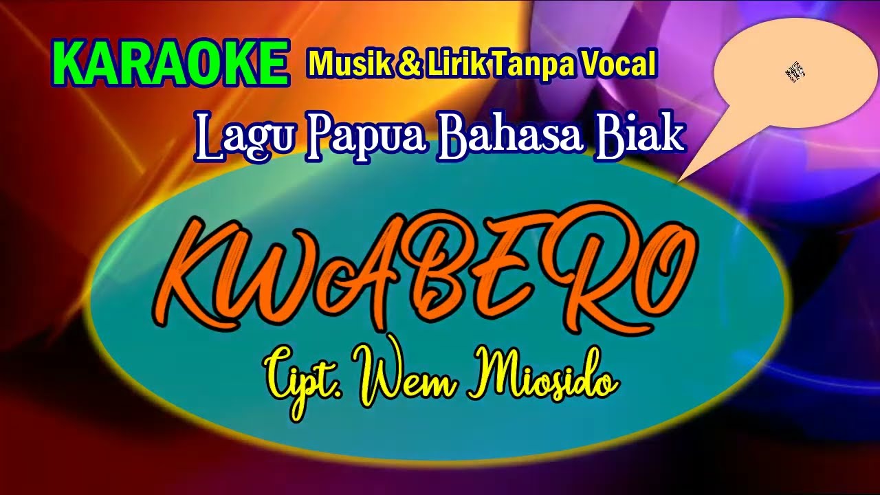 KWABERO - Karaoke Lagu Papua Biak