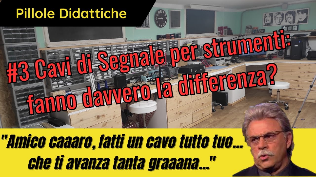 # 3 - Pillole Didattiche - Cavi di segnale. Sono tutti uguali?