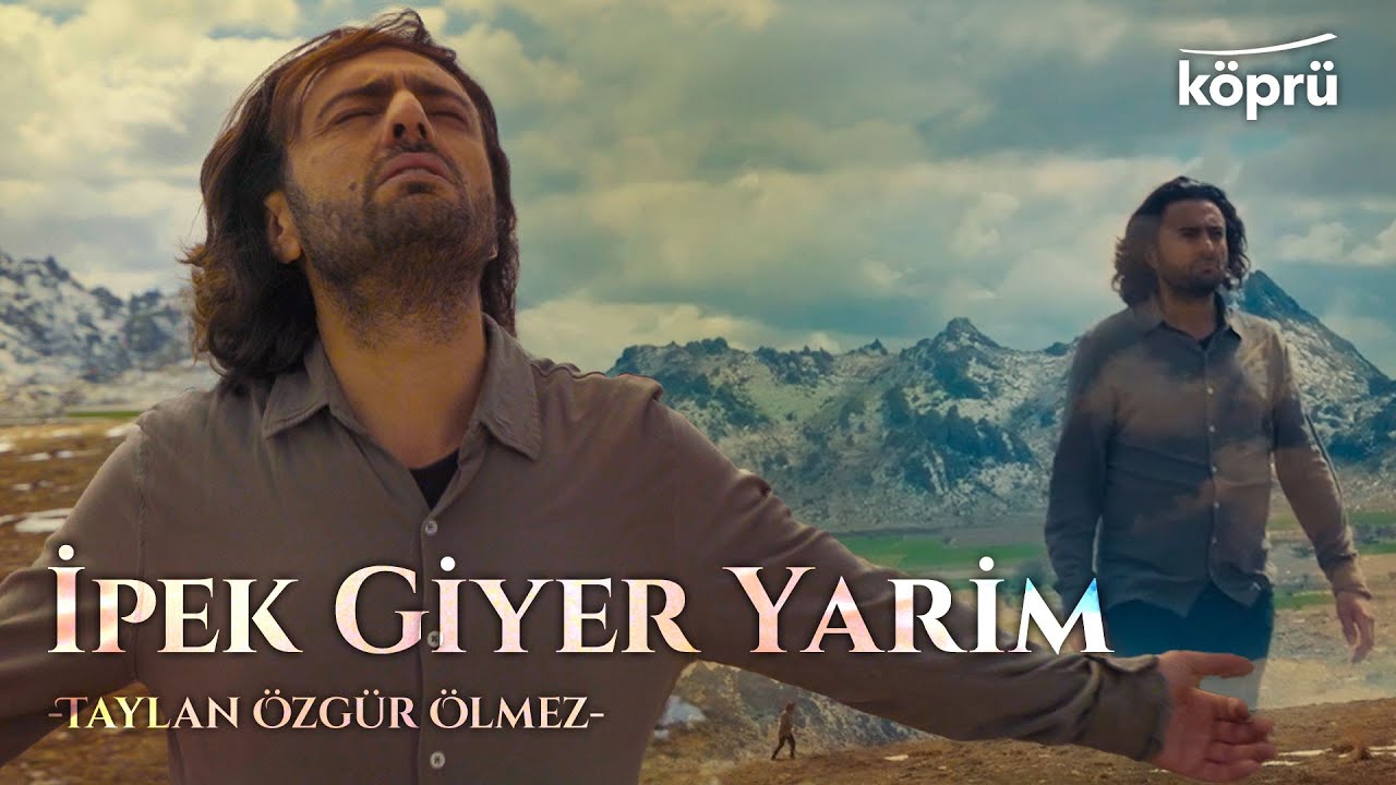 İpek Giyer Yarim - Taylan Özgür Ölmez [Gönül Dağı Dizi Müzikleri ⛰ ©️2024 Köprü]