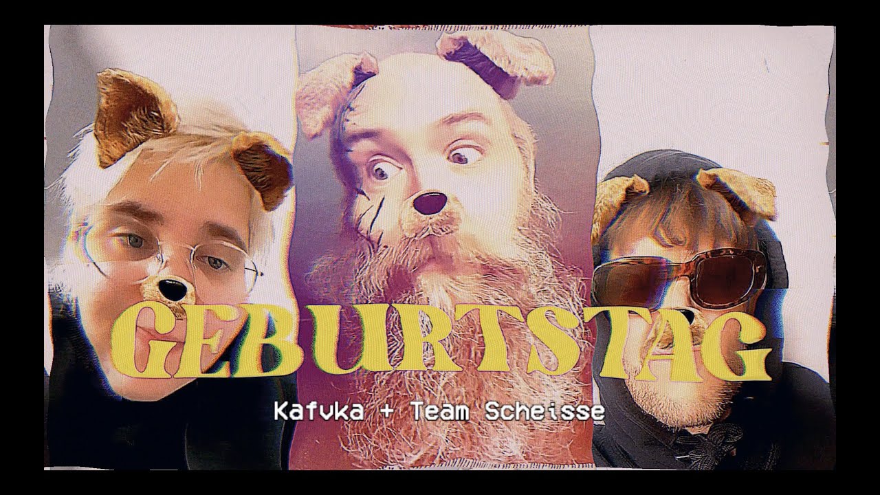 KAFVKA & Team Scheisse – Geburtstag (offizielles Video)