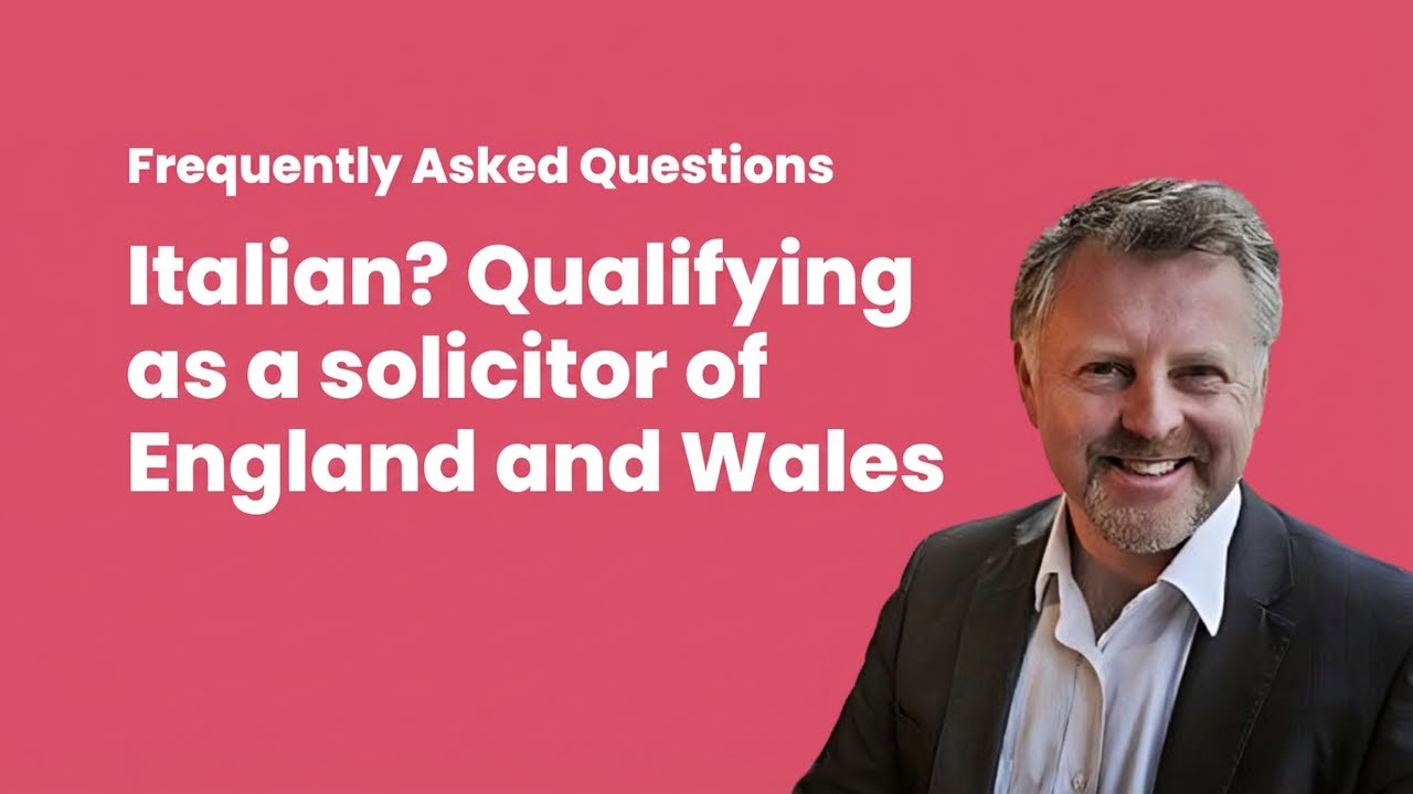Italian? How to Qualify as an English Solicitor via the SQE