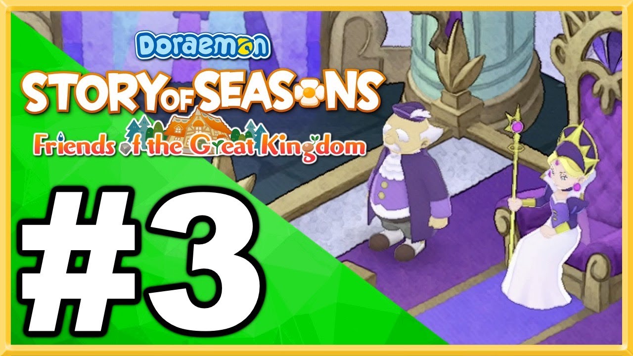 Doraemon Story of Seasons: Friends of the Great Kingdom WALKTHROUGH LET'S PLAY GAMEPLAY - Part 3