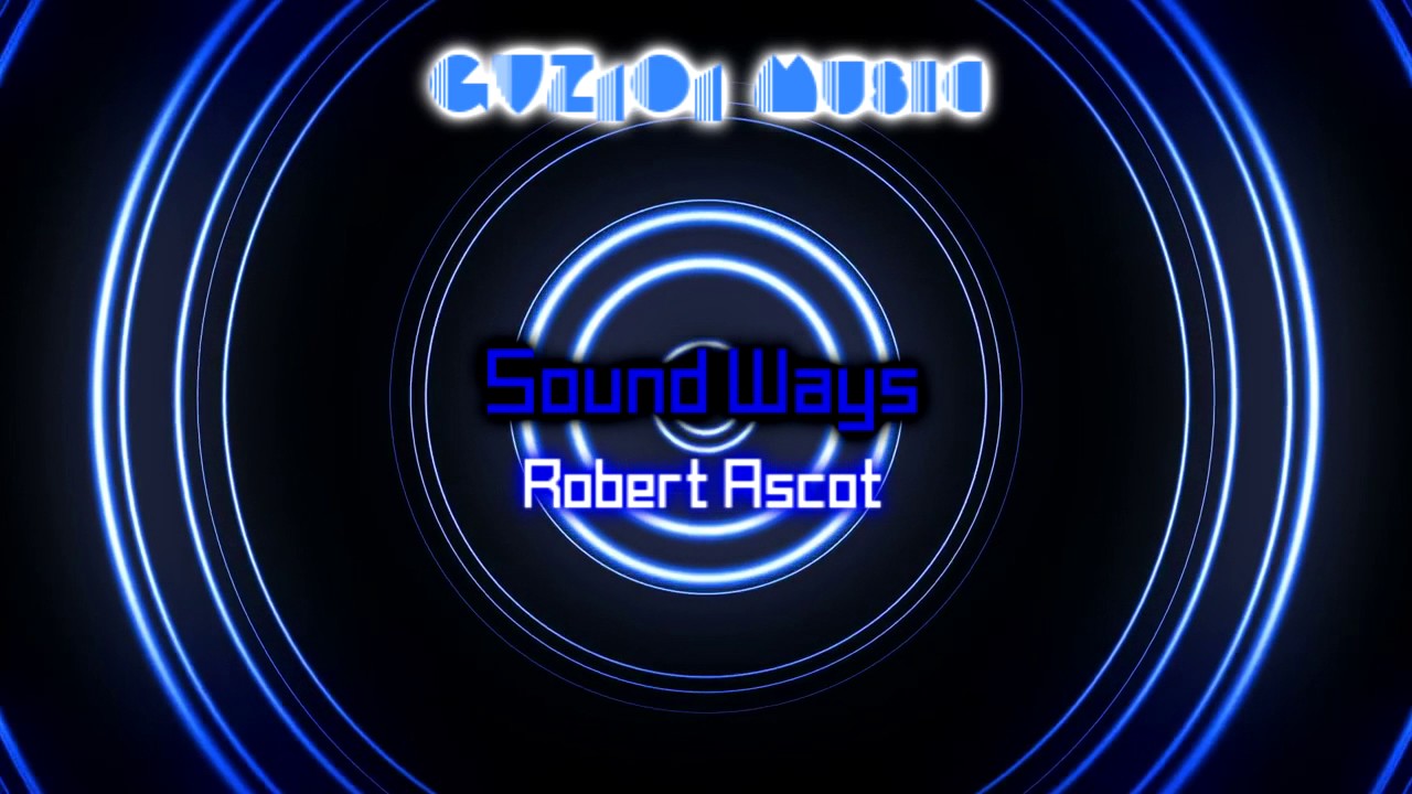 Robert Ascot - Sound Ways