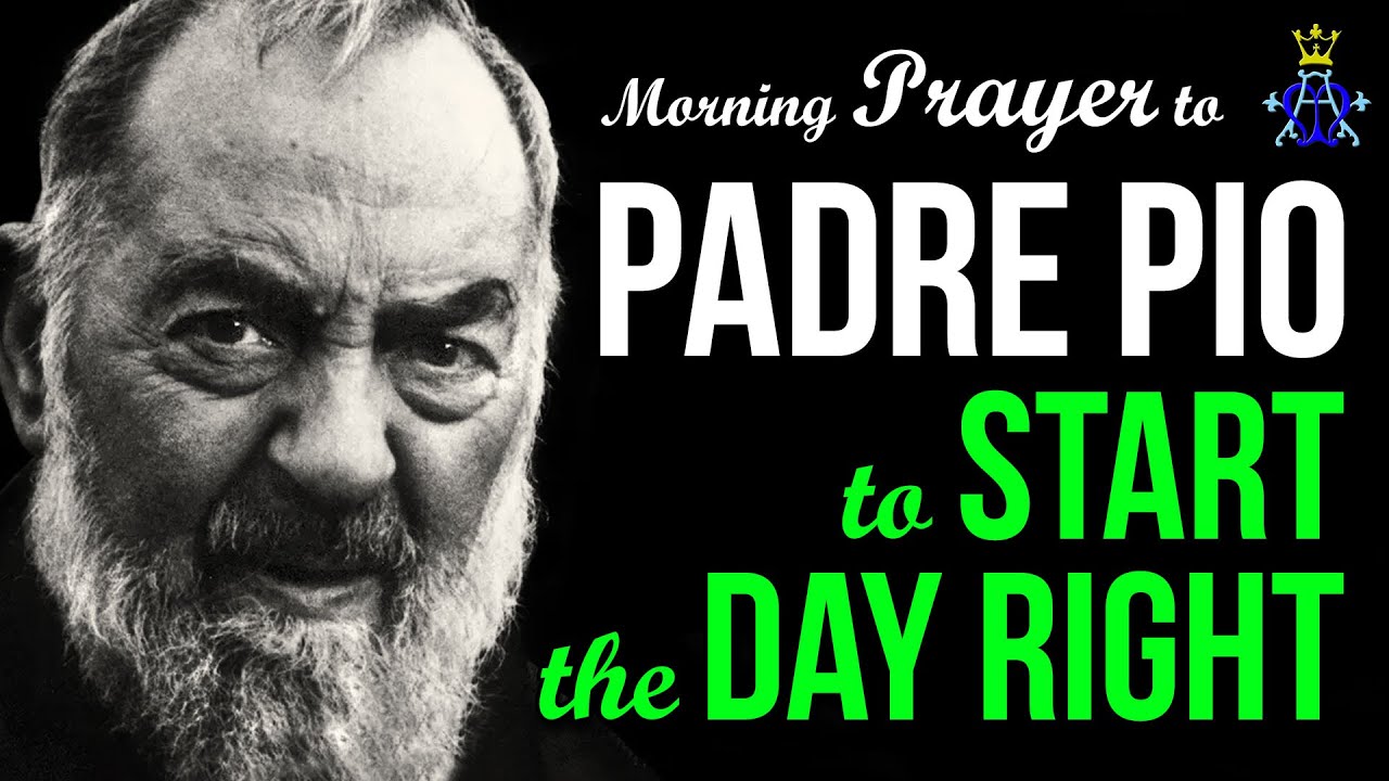 🕊️ Morning Prayer to Padre Pio to Start the Day Right