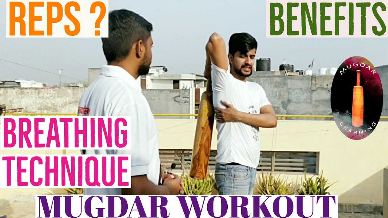 Mugdar Benefits & Precautions, Rest and Workout Time, Concentration Power Development ,मुगदर व्यायाम