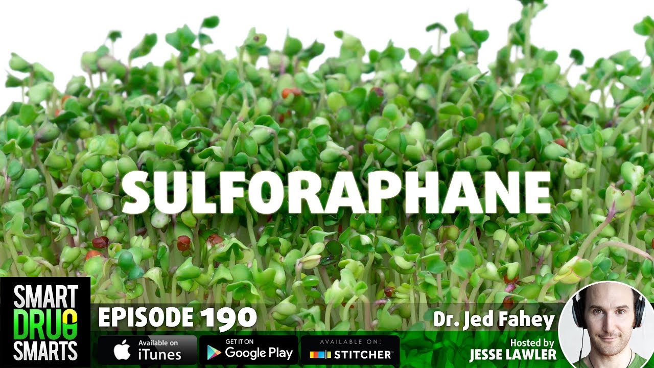 Episode 190 - Sulforaphane with Dr. Jed Fahey