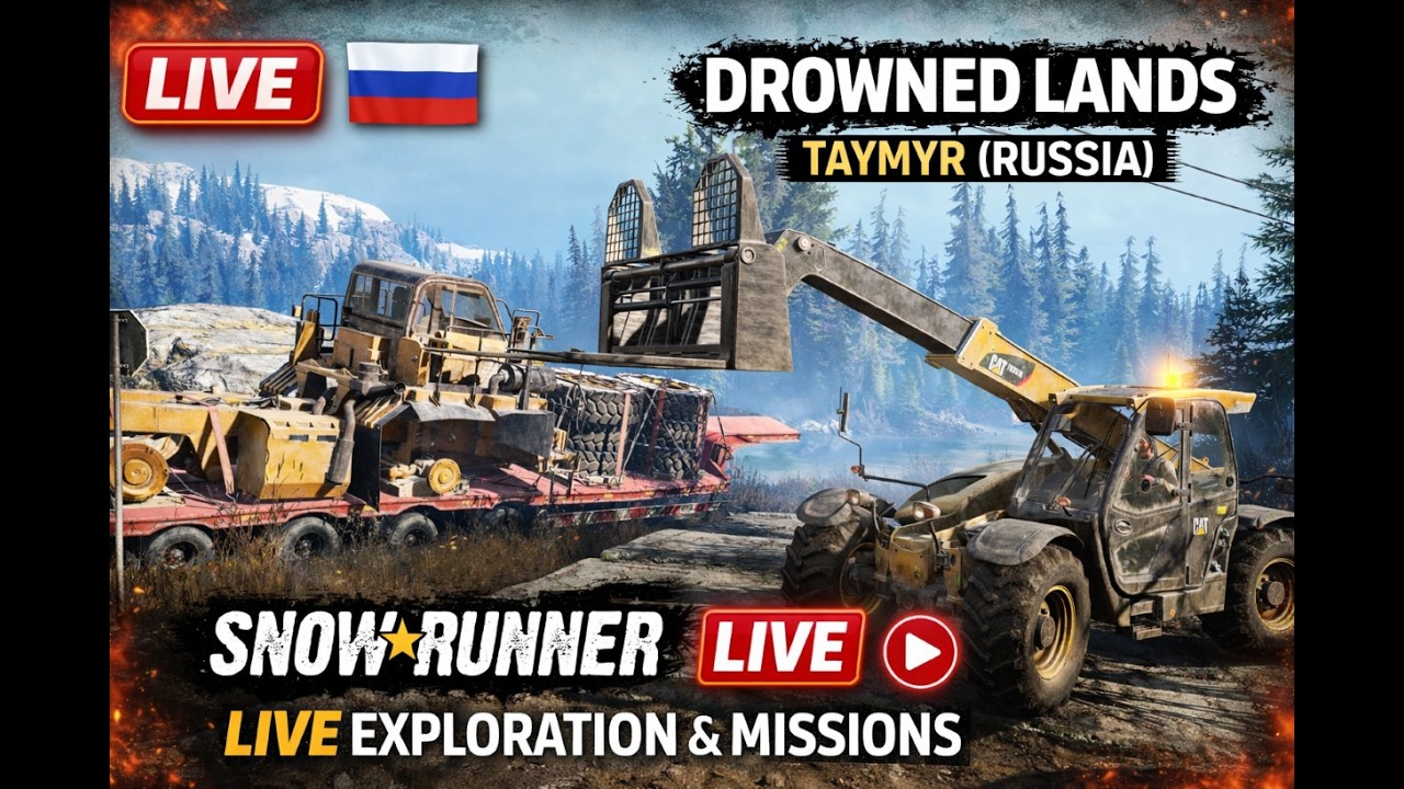 SnowRunner LIVE 🔴 | Drowned Lands, Taymyr 🇷🇺 | Exploration & Missions | No Commentary