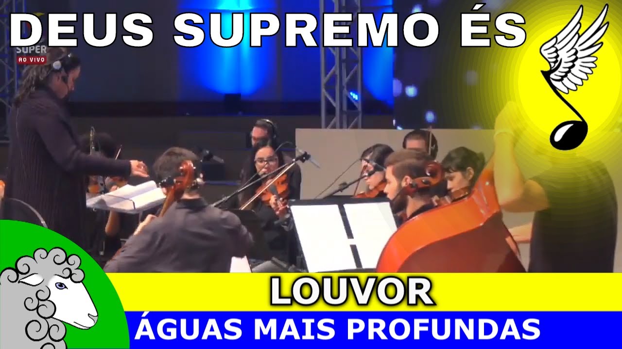 DEUS SUPREMO ÉS (SOBERANO EM GLÓRIA ÉS INCOMPARÁVEL) - com letra