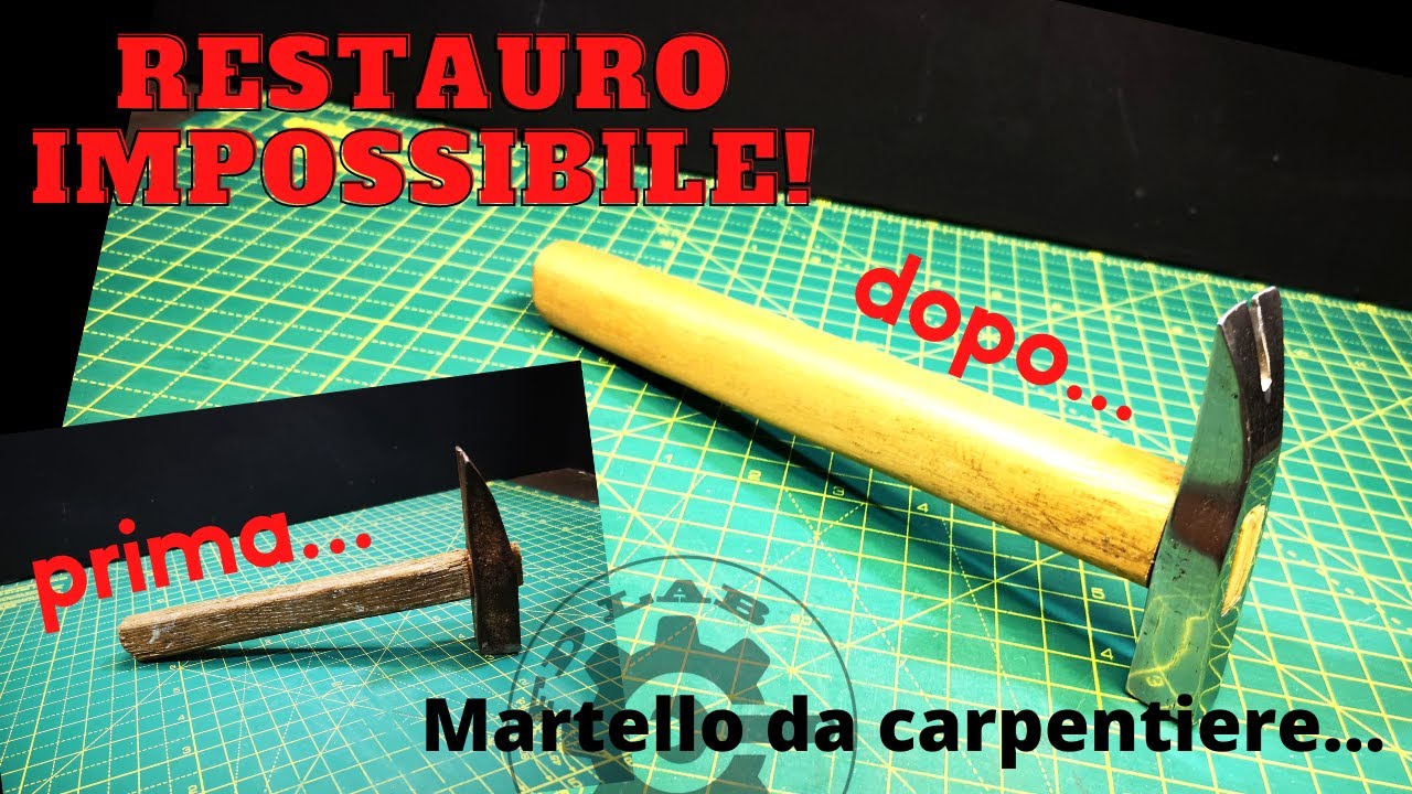 Restauro martello da carpentiere di 100 anni fa - Rusty hammer restoration