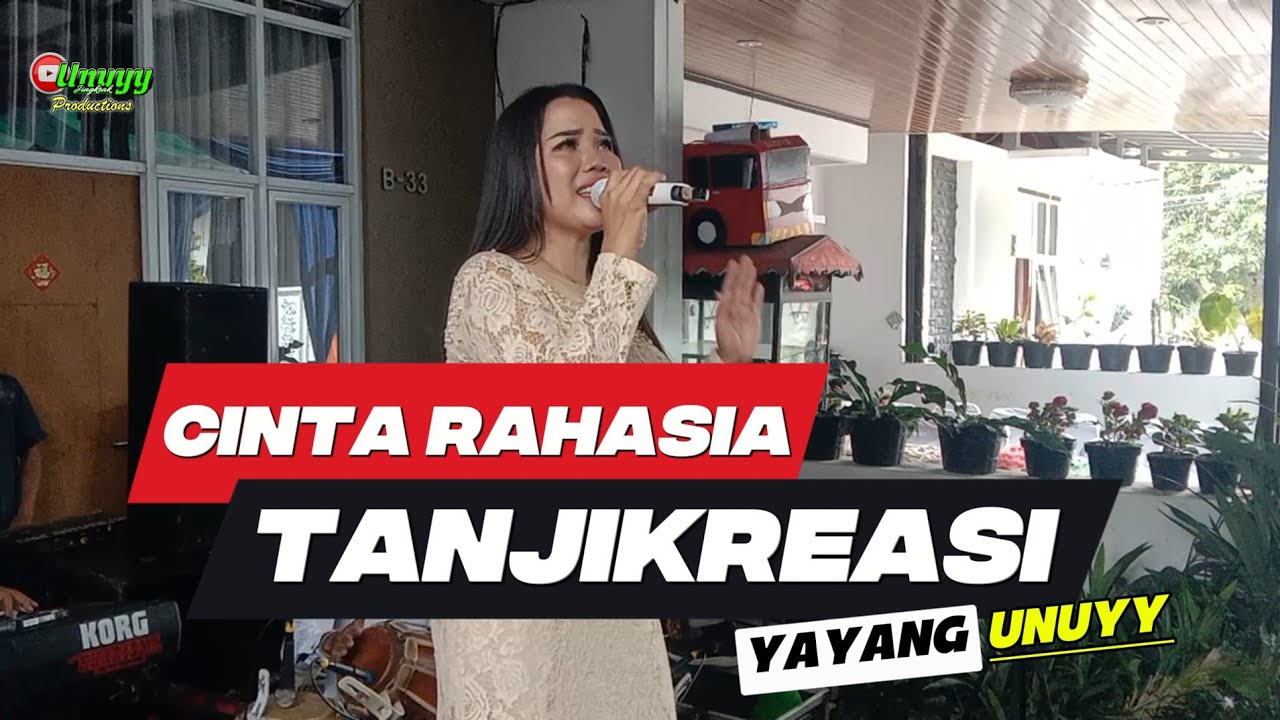CINTA RAHASIA - YAYANG UNUYY Versi TANJIKREASI || UNUYY JINGKRAK PRODUCTIONS
