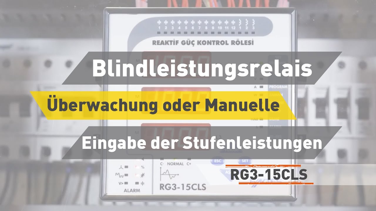 RG3-15 CLS Blindleistungsrelais – Überwachung oder Manuelle Eingabe der Stufenleistungen