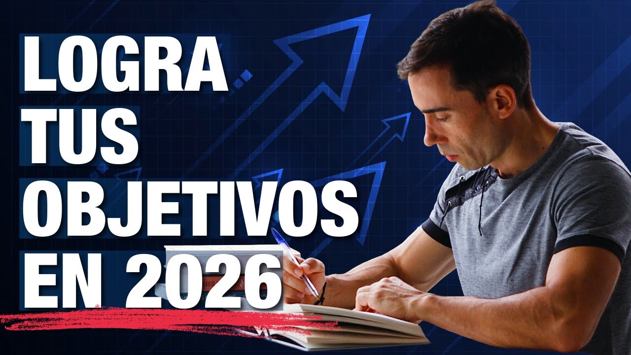 C&oacute;mo Lograr tus Objetivos en el 2026