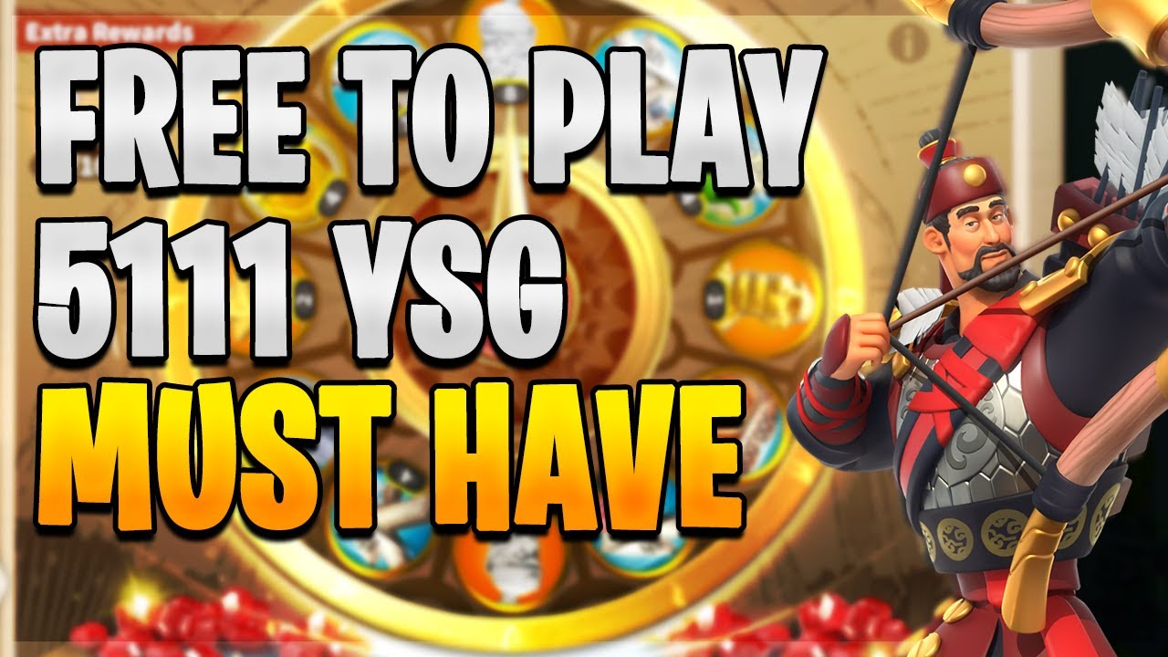 YSG Unlocked 5111 Free to Play Guide | Rise of Kingdoms