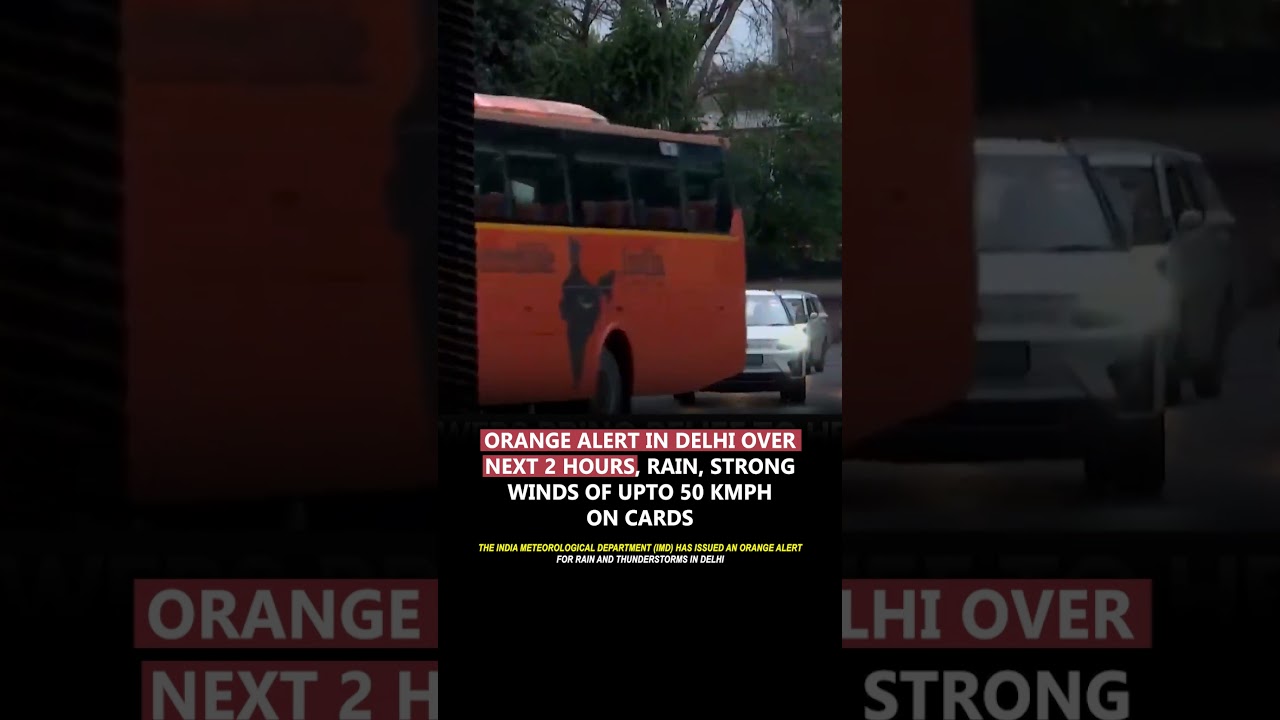 Orange alert in Delhi over next 2 hours, rain, strong winds #delhi #weatheralert #rain #imd #shorts