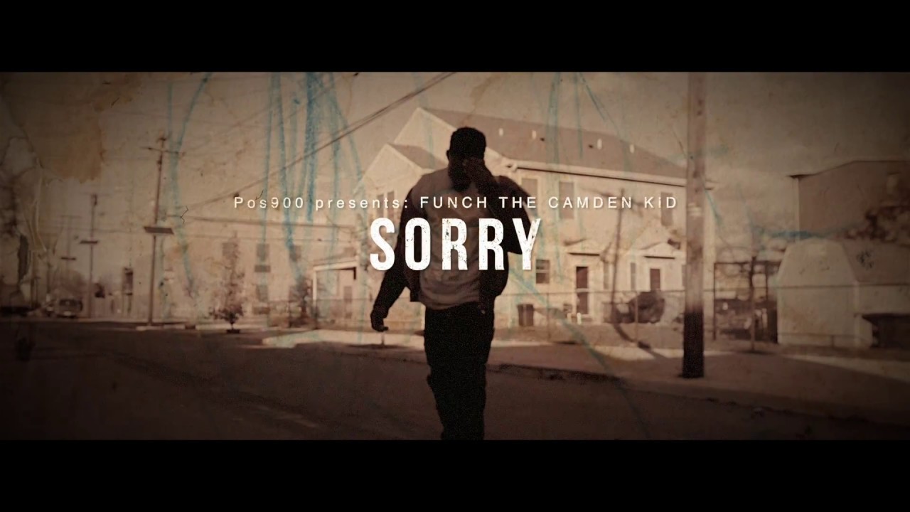 Funch The Camden Kid - Sorry  (Official Video)