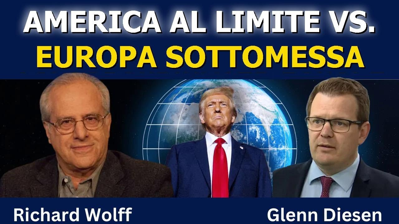 Richard Wolff: America allo stremo contro l’Europa sottomessa