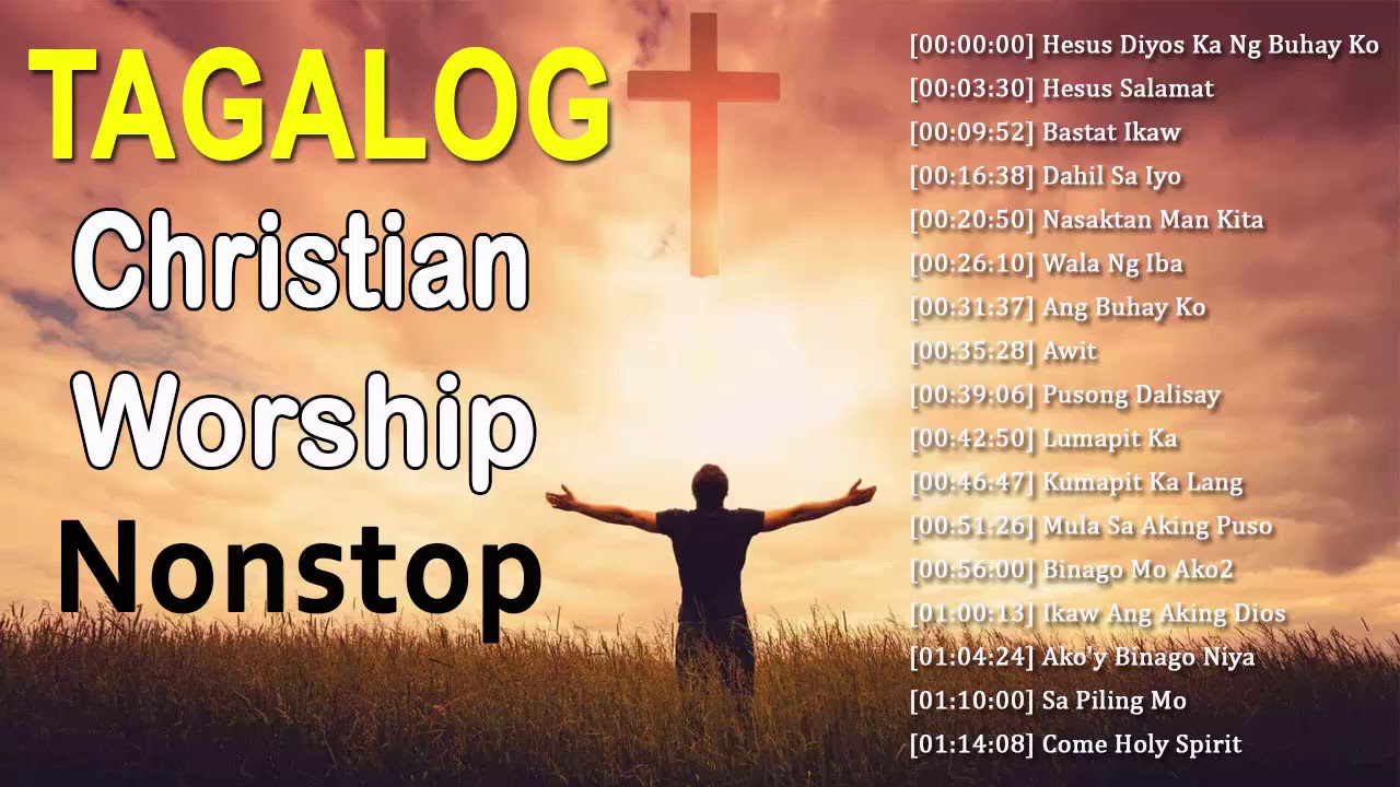 Heavenly Tagalog Jesus Songs 2020 Medley🙌Be Loved Tagalog Christian Worship Songs With Lyrics