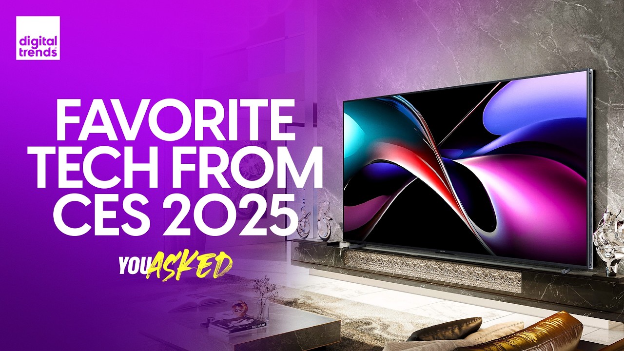 Favorite Tech from CES 2025 | You Asked: The Editor's Cut
