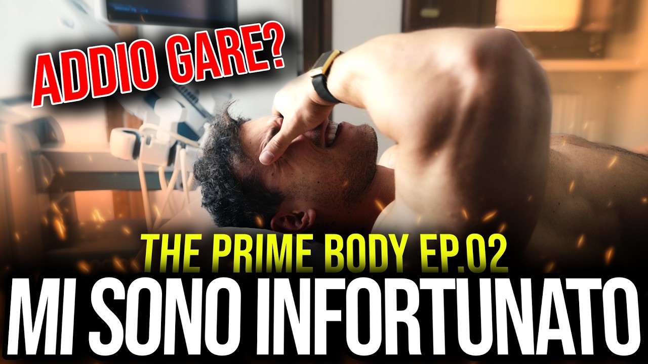mi sono INFORTUNATO...ADDIO GARE? // THE PRIME BODY ep.02