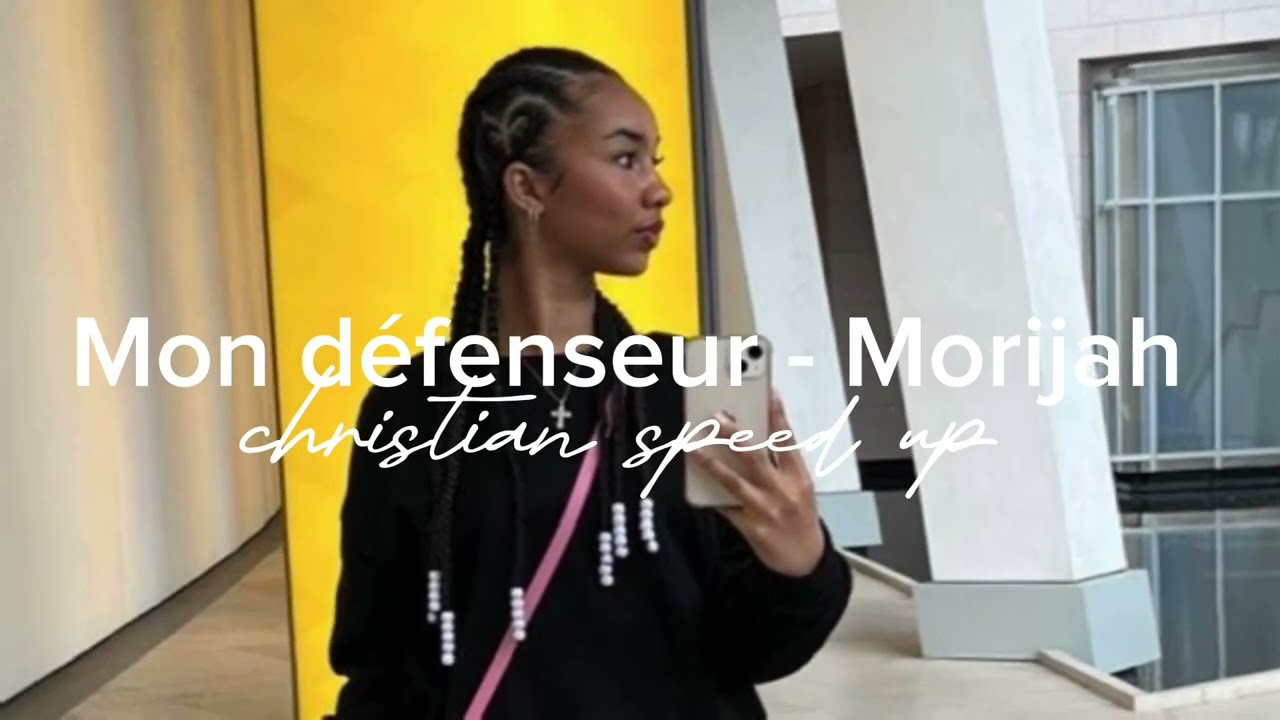 Mon défenseur - Morijah (sped up)