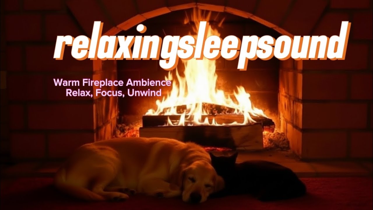 Warm Fireplace Ambience | Relax, Focus, Unwind #relaxingsleepsound #relaxingmusic #nature 