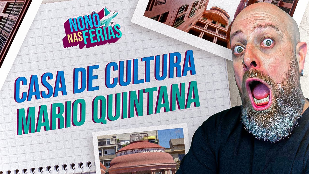 Casa de Cultura Mario Quintana - Nonô nas Férias [Professor Noslen]