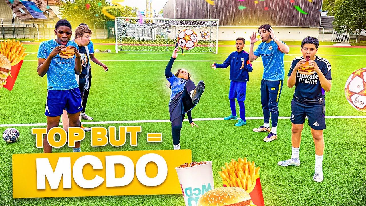 1 TOP BUT = 1 MEGA MCDO ! DEFI FOOTBALL TECHNIQUE