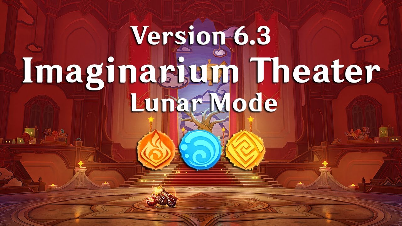 [Version 6.3] LUNAR MODE Imaginarium Theater (Genshin Impact)