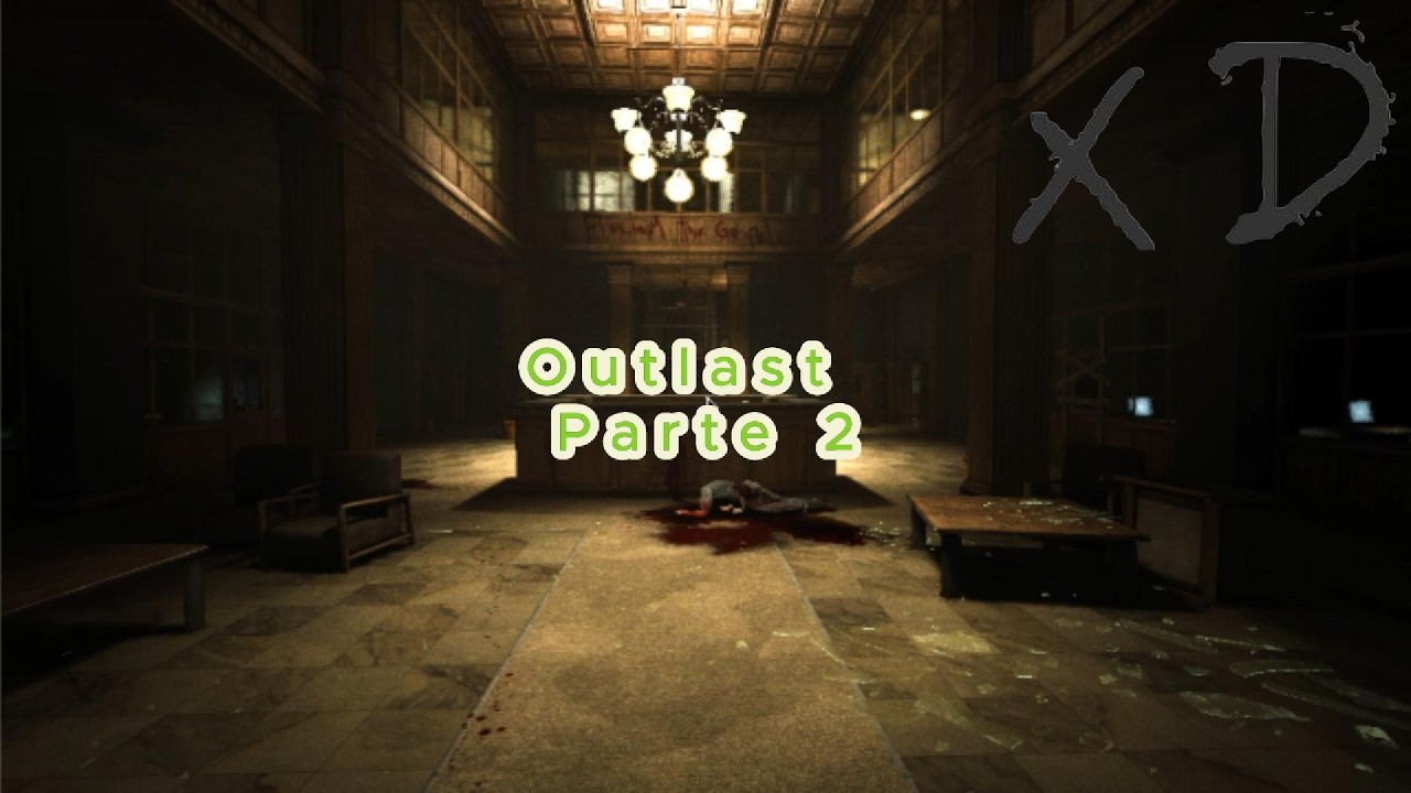 Outlast parte 2