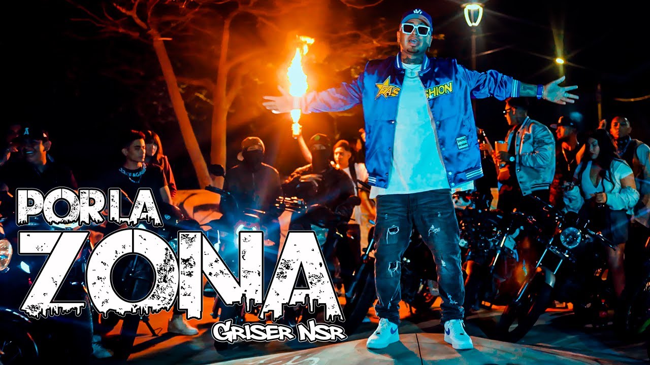 Griser Nsr - Por La Zona (Video Oficial)