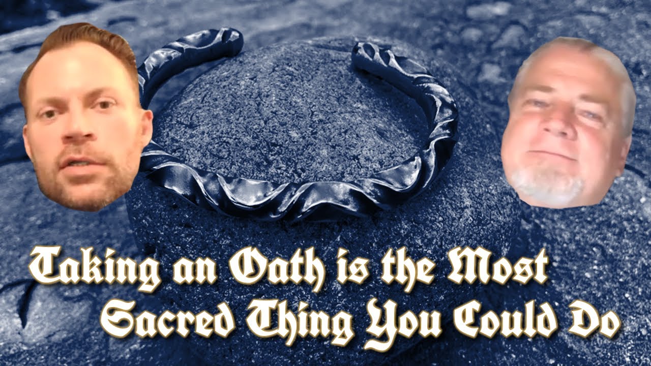 Taking an Oath is the Most Sacred Thing You Could Do (from VNS Episode 13)