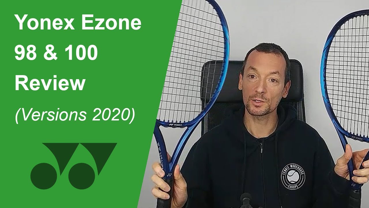 Yonex EZone 100 (300 g) and EZone 98 (305 g) tennis racquet review