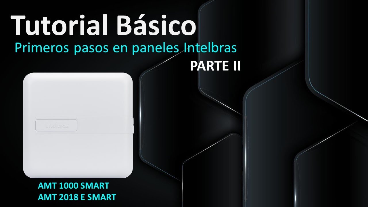 Tutorial Básico AMT 1000 SMART y AMT 2018 E SMART: Comandos de Teclado Paso a Paso (Parte 2)