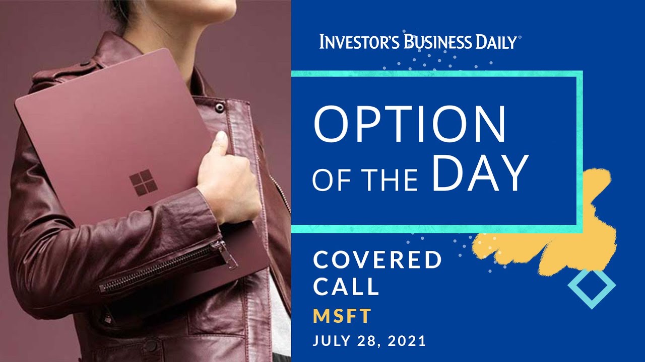 Option Trade: Gaining Yield From Microsoft Stock With Covered Calls