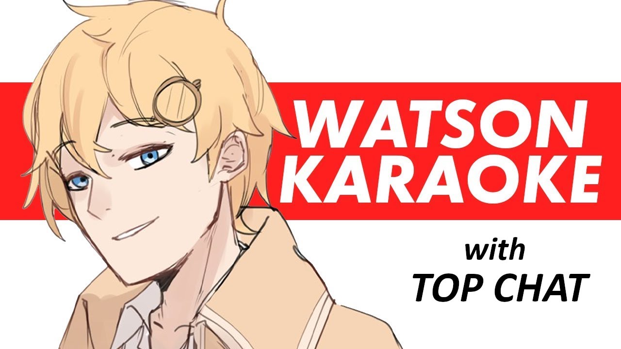 (Hololive Archive w/ Top Chat) 【KARAOKE】Hello fellow men (unarchived) - Amelia Watson