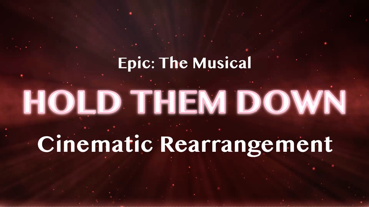 Hold Them Down | CINEMATIC INSTRUMENTAL + LYRICS EPIC THE MUSICAL